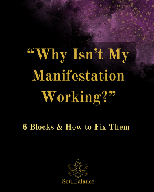 Why Isn’t My Manifestation Working? 6 Common Blocks (and How to Fix Them)