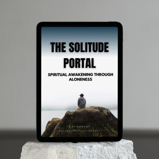 The Solitude Portal: Spiritual Awakening Through Aloneness (EBOOK)